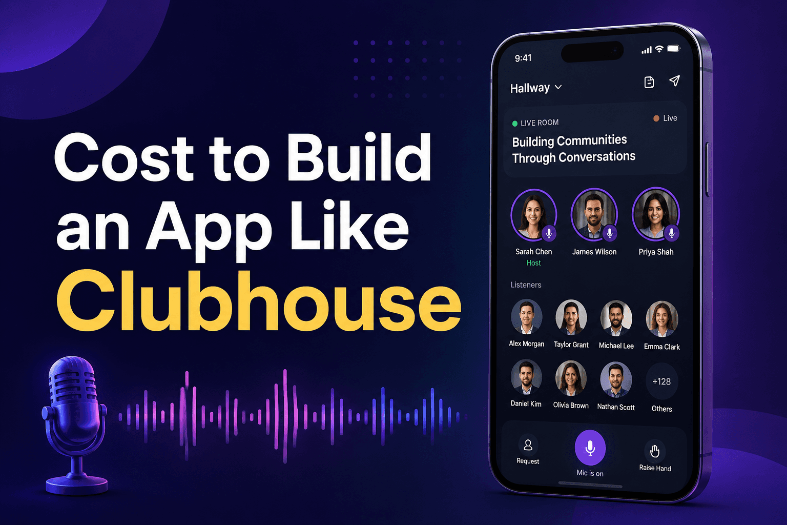 Cost to Build an App Like Clubhouse