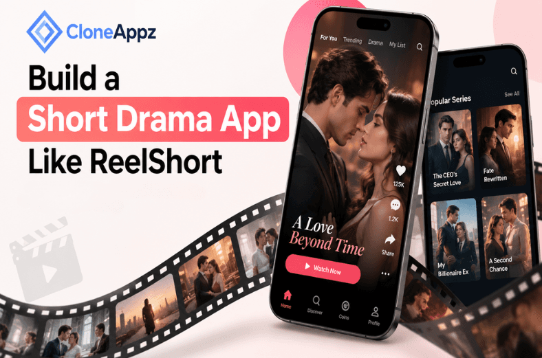 Build a Short Drama App Like ReelShort