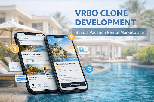 Vrbo Clone Script: Launch Your Own Vacation Rental Marketplace